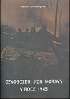 Osvobození jižní Moravy v roce 1945