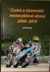 Česká a slovenská motocyklová silnice 2000-2015
