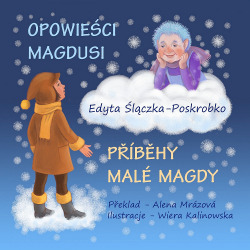 Opowieści Magdusi / Příběhy Malé Magdy (dvojjazyčná kniha)