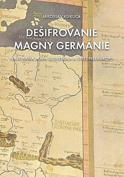 Dešifrovanie Magny Germánie: Najstaršia mapa Slovenska a strednej Európy