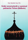 Svätý  novomučeník  a  vyznávač  patriarcha  Tichon  (Bellavin)