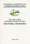Život, dílo a odkaz průkopníka pozemkových úprav Františka Skopalíka