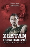 Zlatan Ibrahimovič - Červený diabol