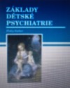 Základy dětské psychiatrie
