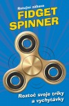 Fidget Spinner - Rotující zábava