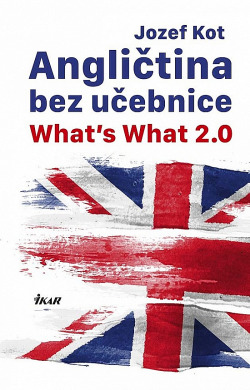 Angličtina bez učebnice – What’s What 2.0