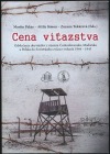 Cena víťazstva: Odvlečenie obyvateľov z územia Československa, Maďarska a Poľska do Sovietskeho zväzu v rokoch 1944-1945