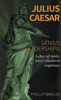 Julius Caesar: Génius leadershipu