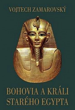 Bohovia a králi starého Egypta