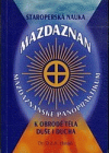 Staroperská nauka Mazdaznan : mazdaznanské panopraktikum k obrodě těla, duše i ducha