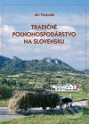 Tradičné poľnohospodárstvo na Slovensku