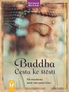 Buddha - Cesta ke štěstí