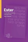 Ester - Skrytý Bůh a statečná židovská dívka