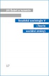 Soudobá sociologie V. - Teorie sociální změny