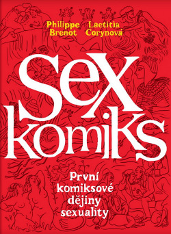 Sexkomiks: První komiksové dějiny sexuality obálka knihy