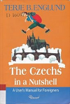 The Czechs in a Nutshell: A user´s manual for foreigners