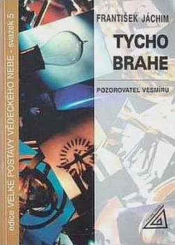 Tycho Brahe - pozorovatel vesmíru