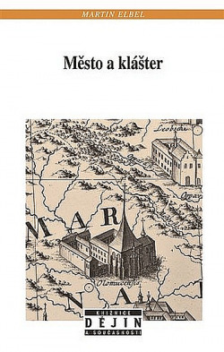 Město a klášter: Františkánský konvent v raně novověké Olomouci