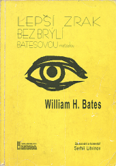 Lepší zrak bez brýlí Batesovou metodou