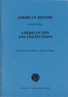 American Life and institutions