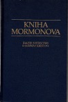 Kniha Mormonova : ďalšie svedectvo o Ježišovi Kristovi