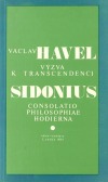 Výzva k transcendenci / Sidonius: Consolatio philosophiae hodierna
