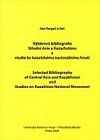 Výběrová bibliografie Střední Asie a Kazachstánu a studie ke kazašskému nacionálnímu hnutí