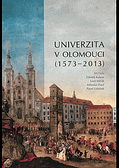 Univerzita v Olomouci (1573-2013)