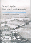 Svatý Štěpán - historie sklářské osady