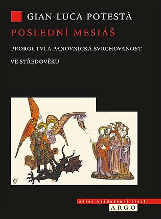 Poslední mesiáš: Proroctví ve středověku