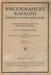 Bibliografický katalog Československej republiky. Literárna tvorba z roku 1946 bez novín a časopisov. Diel II - Tvorba slovenská