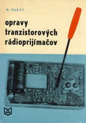 Opravy tranzistorových rádioprijímačov