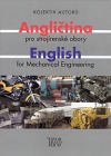 Angličtina pro strojírenské obory / English for Mechanical Engineering