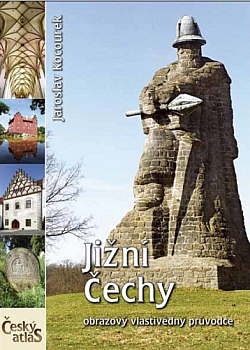 Jižní Čechy: Obrazový vlastivědný průvodce
