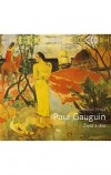 Paul Gauguin. Život a dílo