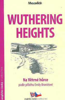 Wuthering Heights / Na Větrné hůrce