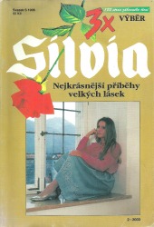 3x výběr Silvia (nejkrásnější příběhy velkých lásek)