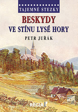 Beskydy - Ve stínu Lysé hory obálka knihy