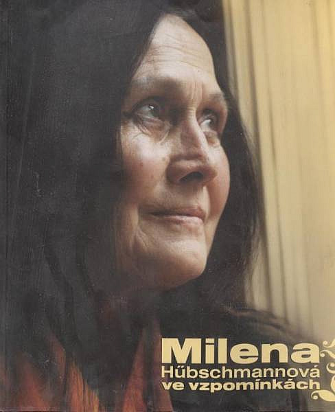 Milena Hübschmannová ve vzpomínkách