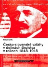 Česko-slovenské vzťahy v dejinách školstva v rokoch 1848-1918