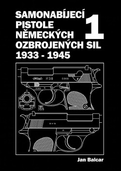 Samonabíjecí pistole německých ozbrojených sil 1933 – 1945: díl 1.