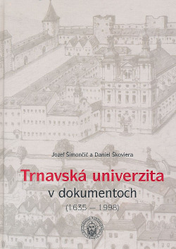 Trnavská univerzita v dokumentoch (1635-1998)