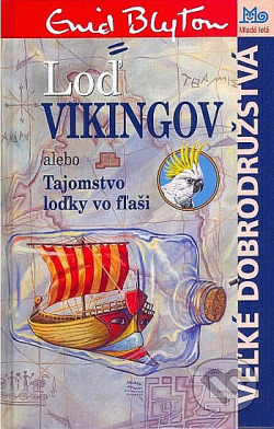 Loď Vikingov alebo Tajomstvo loďky vo fľaši