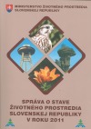 Správa o stave životného prostredia Slovenskej republiky v roku 2011