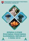 Správa o stave životného prostredia Slovenskej republiky v roku 2010