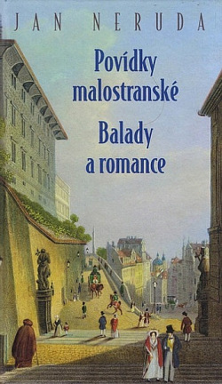 Povídky malostranské / Balady a romance