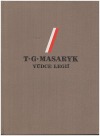 T.G. Masaryk - Vůdce legií