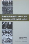 Slovenská republika 1939-1945: Chronológia najdôležitejších udalostí