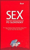 Sex po slovensky - Dvojpohlavná poviedková antológia o sexe