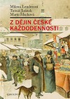 Z dějin české každodennosti: Život v 19. století